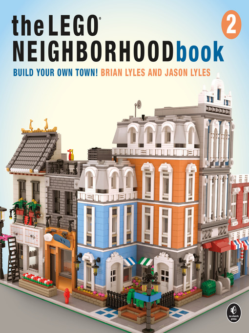 Title details for The LEGO Neighborhood Book 2 by Brian Lyles - Available